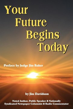 Your Future Begins Today - Davidson, Jim
