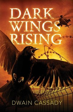 Dark Wings Rising - Cassady, Dwain