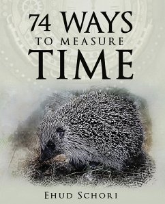 74 Ways To Measure Time - Schori, Ehud