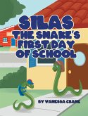 Silas the Snake's First Day of School