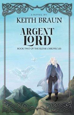 Argent Lord - Braun, Keith