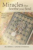 Miracles that Soothe your Soul