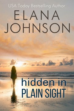 Hidden in Plain Sight (Forbidden Lake Romance, #1) (eBook, ePUB) - Johnson, Elana