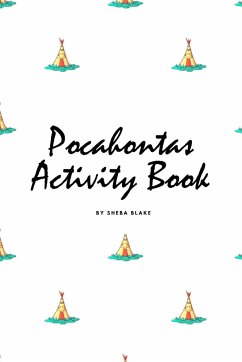 Pocahontas Coloring Book for Children (6x9 Coloring Book / Activity Book) - Blake, Sheba
