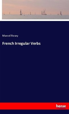 French Irregular Verbs - Rosey, Marcel