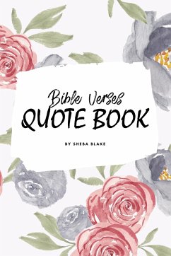 Bible Verses Quote Book on Abundance (ESV) - Inspiring Words in Beautiful Colors (6x9 Softcover) - Blake, Sheba