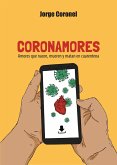 Coronamores. Amores que nacen, mueren y matan en cuarentena. (eBook, ePUB)