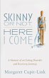 Skinny or Not, Here I Come (eBook, ePUB) - Bild 1