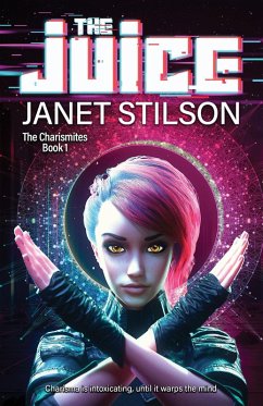 Cover The Juice (The Charismites, #1) (eBook, ePUB)