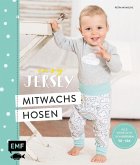 Easy Jersey - Mitwachshosen für Babys und Kids nähen (eBook, ePUB)