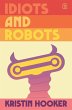 Idiots and Robots - Bild 1