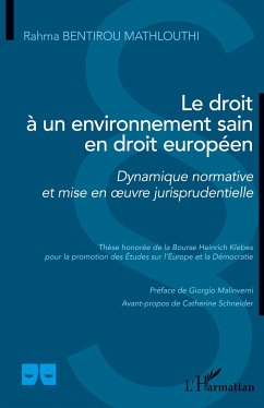 Le droit à un environnement sain en droit européen - Bentirou Mathlouthi, Rahma