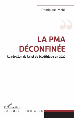 La PMA déconfinée - Mehl, Dominique