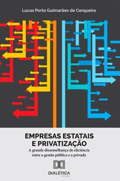 Empresas estatais e privatização (eBook, ePUB) - Cerqueira, Lucas Porto Guimarães de