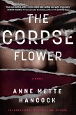 The Corpse Flower (eBook, ePUB)