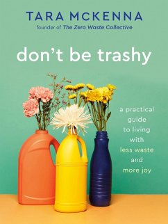 Don't Be Trashy (eBook, ePUB) - McKenna, Tara