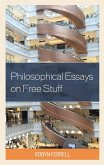 Philosophical Essays on Free Stuff (eBook, ePUB) Philosophical Essays on Free Stuff (eBook, ePUB)