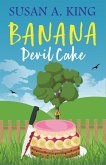 Banana Devil Cake (eBook, ePUB)