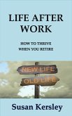 Life After Work (Retirement Books) (eBook, ePUB)