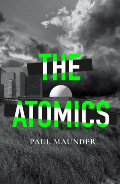 The Atomics (eBook, ePUB) - Maunder, Paul