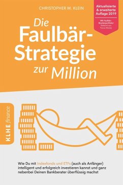 Die Faulbär-Strategie zur Million (eBook, ePUB) - Klein, Christopher