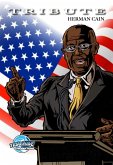 Tribute: Herman Cain (eBook, PDF) Tribute: Herman Cain (eBook, PDF)
