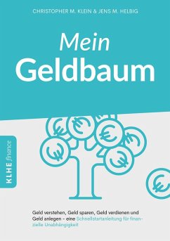 Mein Geldbaum (eBook, ePUB) - Helbig, Jens; Klein, Christopher