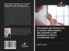 Un'analisi del divario tra la salute della madre, del neonato e del bambino in Africa occidentale con - Laaser, Ulrich