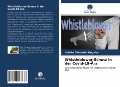 Whistleblower-Schutz in der Covid-19-Ära - Kingsley, Irobiko Chimezie