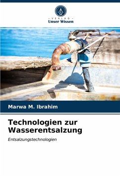 Technologien zur Wasserentsalzung - Ibrahim, Marwa M.
