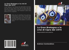 La Gran Bretagna e la crisi di Cipro del 1974 - Constandinos, Andreas