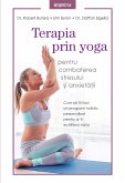 Terapia Prin Yoga Pentru Combaterea Stresului Si Anxietatii (eBook, ePUB)