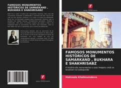 FAMOSOS MONUMENTOS HISTÓRICOS DE SAMARKAND , BUKHARA E SHAKHRISABZ - Kholmurodova, Mohzoda