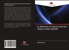 La détection du spectre dans les réseaux radio cognitifs - Ejaz, Waleed