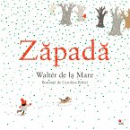 Zapada (Snow - Walter de la Mare) / Carolina Rabei ill. (eBook, ePUB)