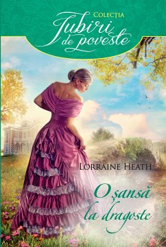 O sansa la dragoste (eBook, ePUB) - Heath, Lorraine
