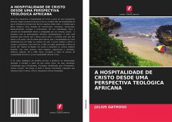 A HOSPITALIDADE DE CRISTO DESDE UMA PERSPECTIVA TEOLÓGICA AFRICANA - Gathogo, Julius