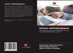 Actions méthodologiques - Machado Jimenez, Damayanty;Vázquez Navarro, Ubiel;Cárdenas Gonzalez, Odalis