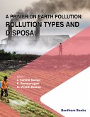 A Primer on Earth Pollution: Pollution Types and Disposal (eBook, ePUB)