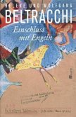 Einschluss mit Engeln (Mängelexemplar) Einschluss mit Engeln (Mängelexemplar)