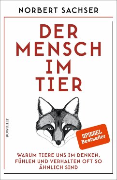 Der Mensch im Tier (Mängelexemplar) - Sachser, Norbert