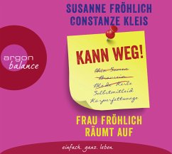 Kann weg! Frau Fröhlich räumt auf   (Restauflage) - Fröhlich, Susanne;Kleis, Constanze