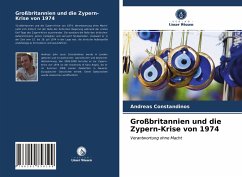 Großbritannien und die Zypern-Krise von 1974 - Constandinos, Andreas