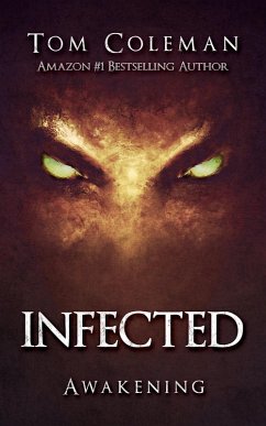 Infected: Awakening (eBook, ePUB) - Coleman, Tom