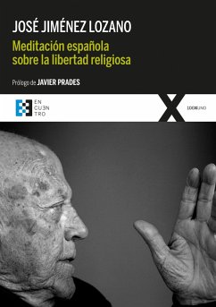 Meditación española sobre la libertad religiosa (eBook, ePUB) - Jiménez Lozano, José