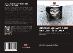 OISEAUX NICHANT DANS DES CAVITÉS À CUBA - Hernández-Muñoz, Abel