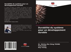 Durabilité du système pour un développement durable - YEUNG, Dr. Shirley Mo Ching;Kulie, Felix;Young, Ray