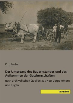 Der Untergang des Bauernstandes und das Aufkommen der Gutsherrschaften - Fuchs, C. J.