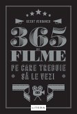 365 de filme pe care trebuie sa le vezi (eBook, ePUB)