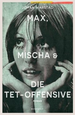 Max, Mischa und die Tet-Offensive (Mängelexemplar) - Harstad, Johan